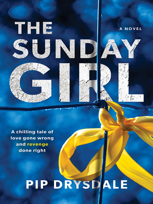 Title details for The Sunday Girl by Pip Drysdale - Available